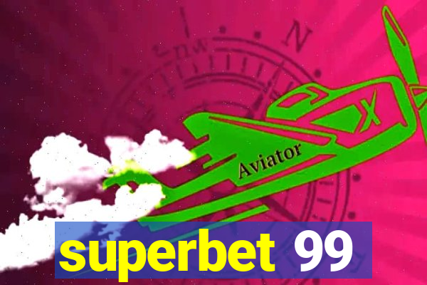 superbet 99